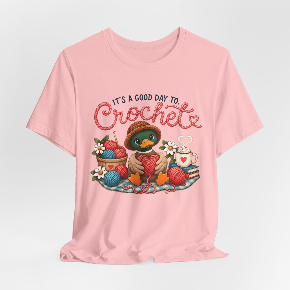 Crochet Duck Tee - "It's a Good Day to Crochet" Cute Yarn & Hook T-Shirt