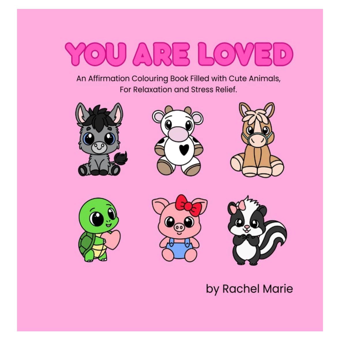 You Are Loved ~ Colouring book (Physical Book)