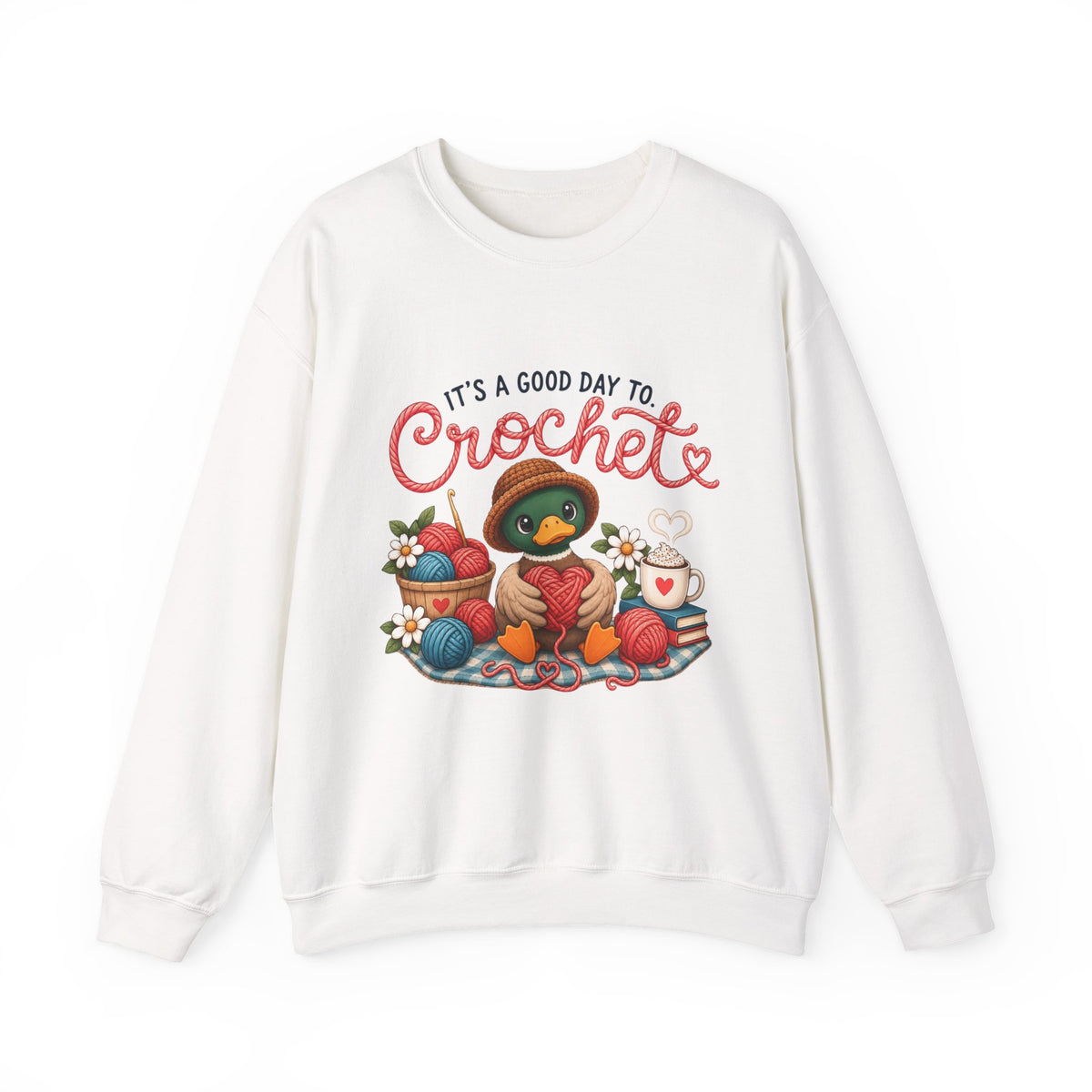 Crochet Crewneck Sweatshirt — "It's a Good Day to Crochet" Cute Duck & Yarn Design