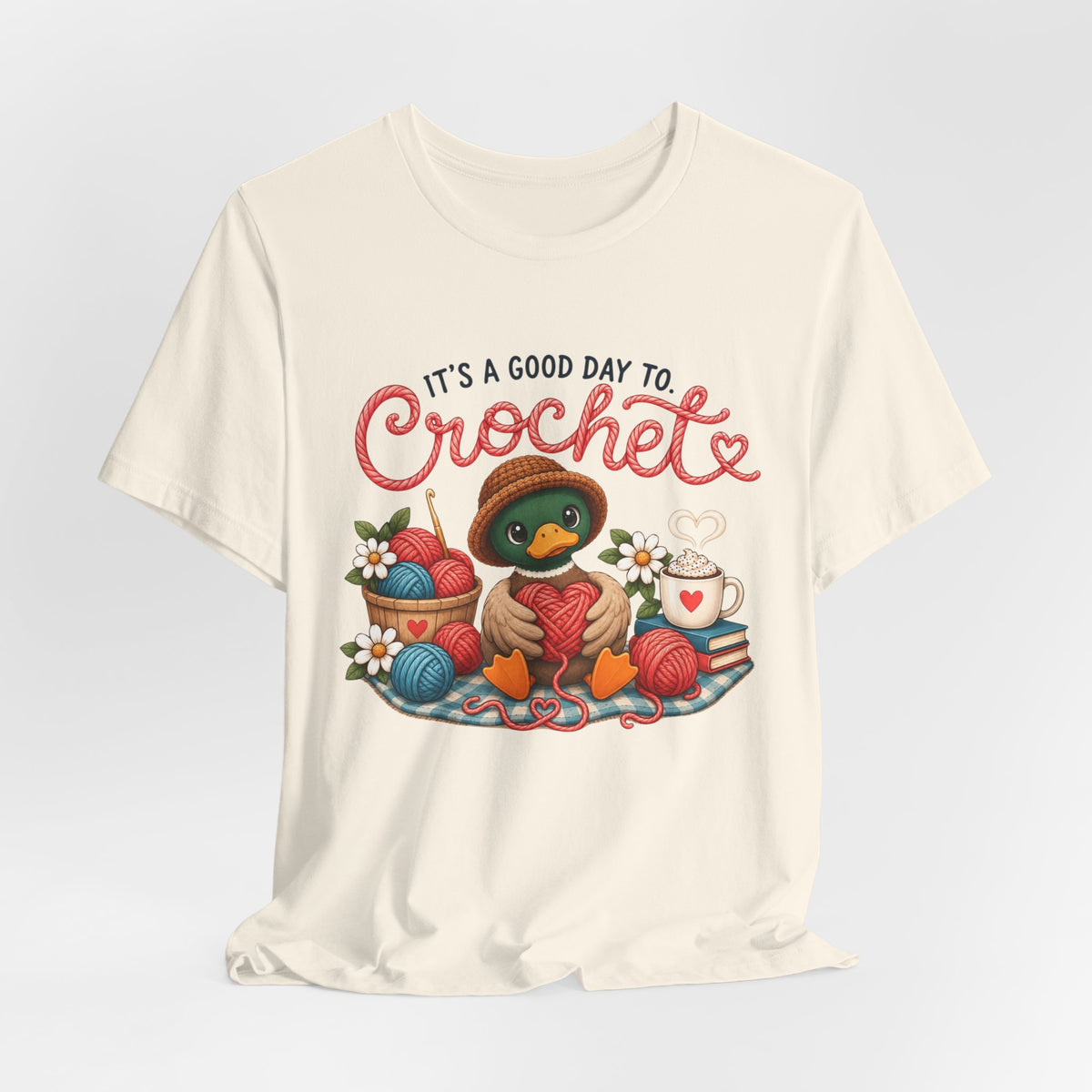Crochet Duck Tee - "It's a Good Day to Crochet" Cute Yarn & Hook T-Shirt