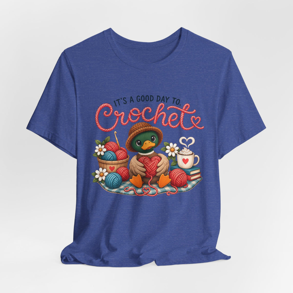 Crochet Duck Tee - "It's a Good Day to Crochet" Cute Yarn & Hook T-Shirt