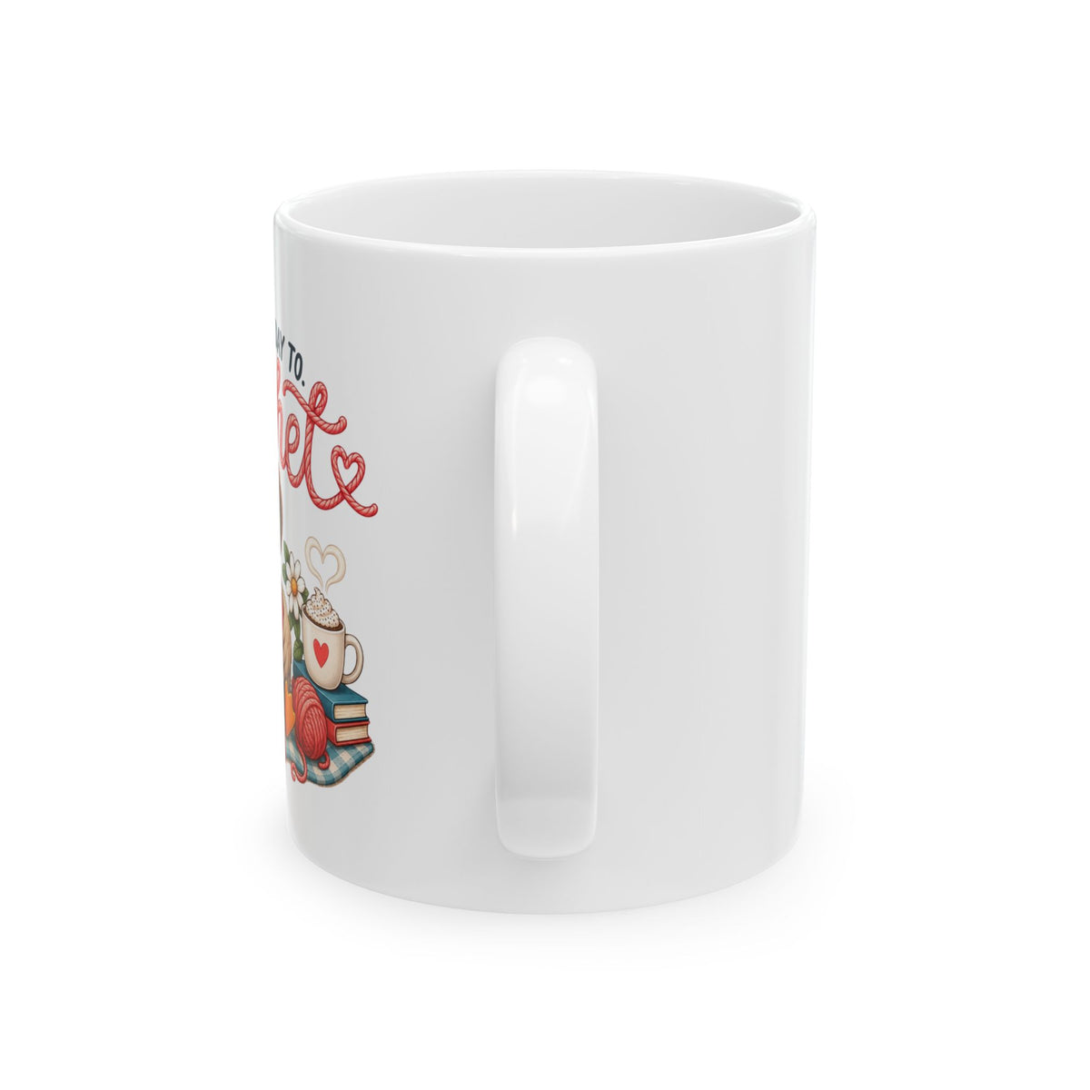 Crochet Lover Mug — "It's Time to Crochet" Ceramic Coffee Cup (11oz, 15oz)