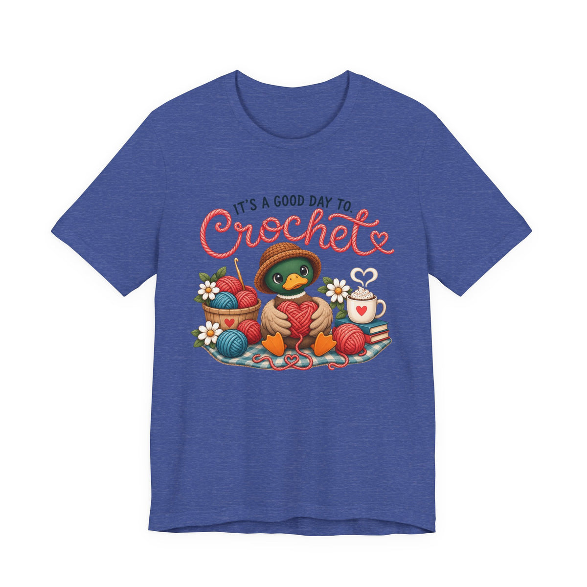 Crochet Duck Tee - "It's a Good Day to Crochet" Cute Yarn & Hook T-Shirt